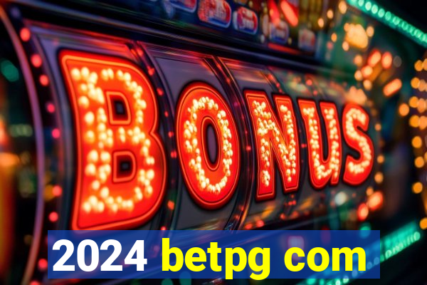 2024 betpg com